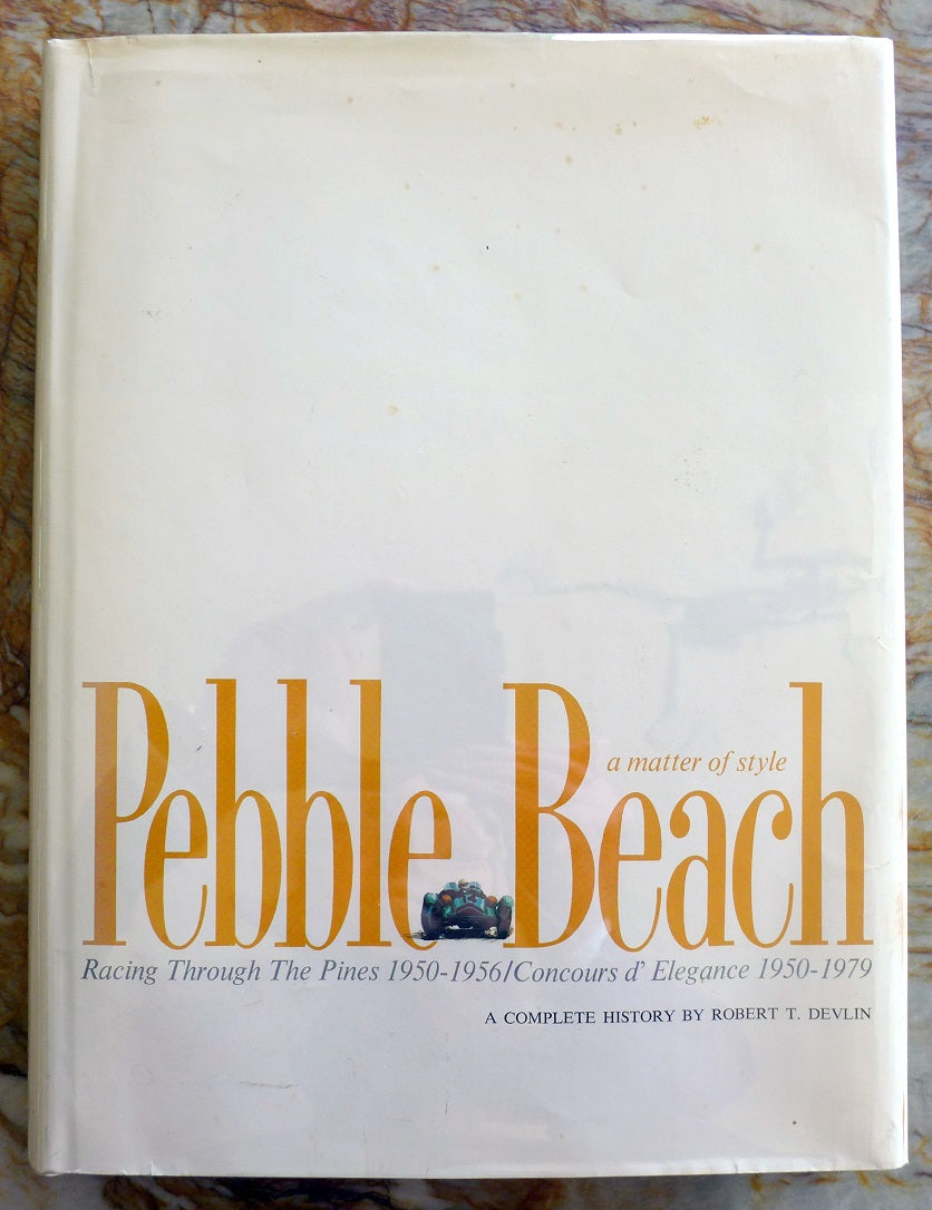 Pebble Beach...a matter of style  book by Robert T Devlin