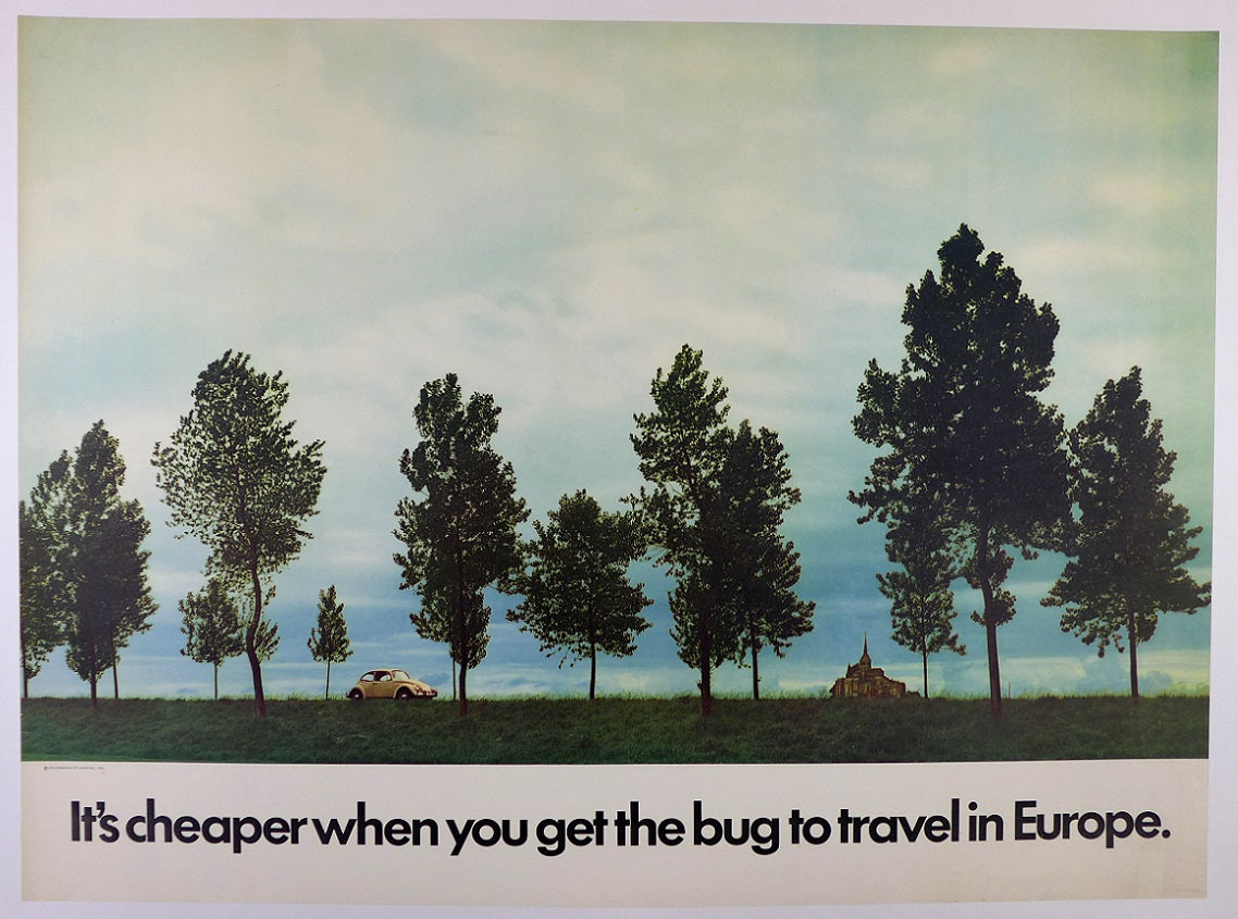 VW It's Cheaper When You Get The Bug To Travel In Europe Poster